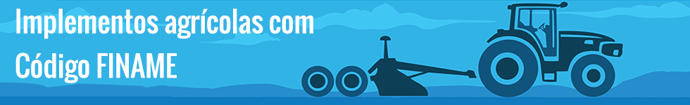 Implementos Agrícolas com código FINAME